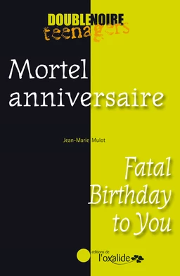 Mortel anniversaire / Fatal Birthday to You