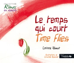 Le temps qui court / Time Flies