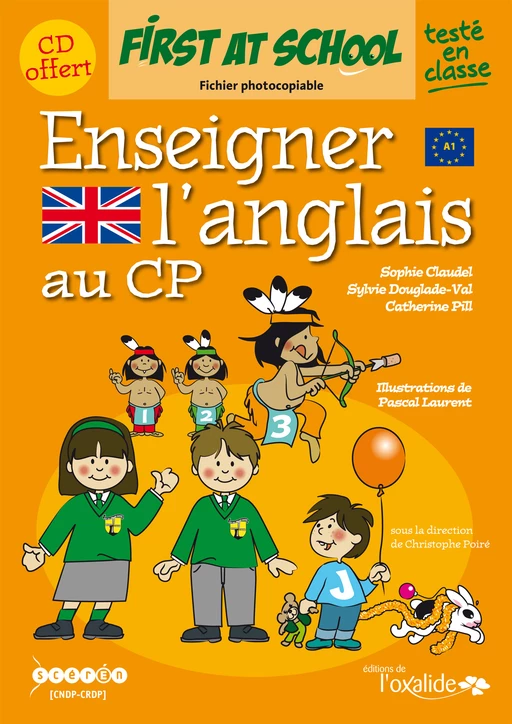 Enseigner l'anglais au CP - Sophie Claudel, Sylvie Douglade-Val, Catherine Pill - Éditions de l'Oxalide