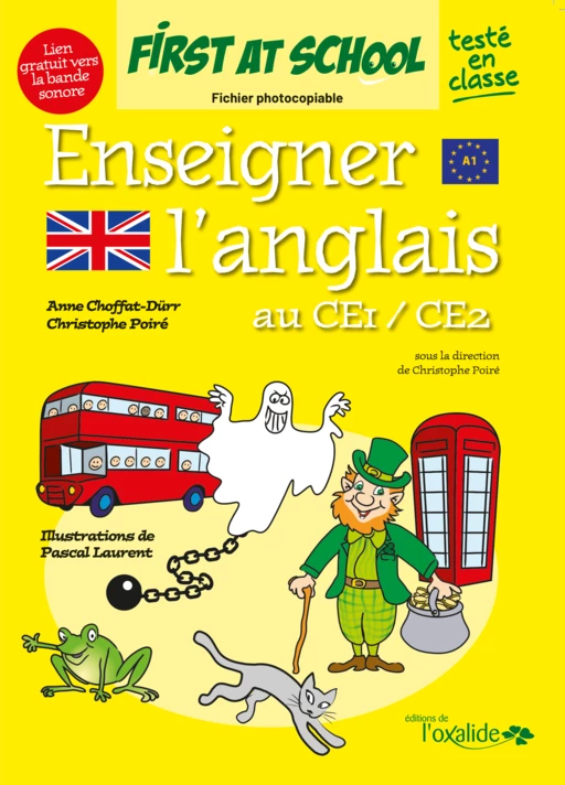 Enseigner l'anglais au CE1/CE2 - Christophe Poiré, Anne Choffat-Dürr - Éditions de l'Oxalide